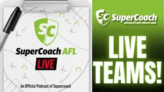 Round 23 teams and captains! | SuperCoach AFL LIVE!