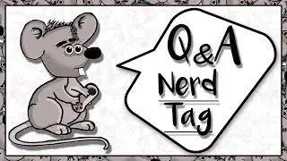 Get To Know Me Nerd Edition | SCOUSEMOUSE