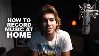 HOW TO RECORD MUSIC AT HOME