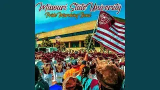 Missouri State University Fight Song (Live)