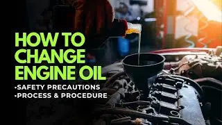 Safety Precaution,Process & Procedure How To Change Engine Oil (NUE 10022)
