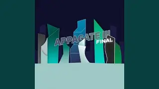 Appagate III - Final