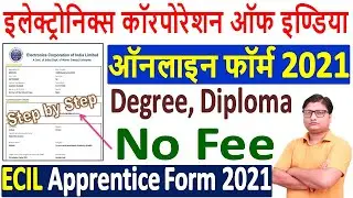 ECIL Apprentice Online Form 2021 Kaise Bhare &brvbar; How to Fill ECIL Apprentice Online Form 2021 : No Fee