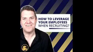 How To Leverage Your Employees When Recruiting