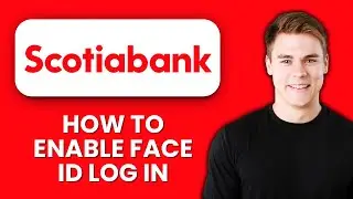 NEW! How to Enable Face ID Login in Scotiabank App (2025) 😎 | Quick & Secure Mobile Access