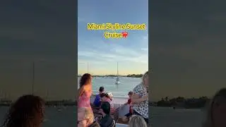 Miami Skyline Sunset Cruise!#travel #sunsetcruise #youtubeshorts #youtubevideos