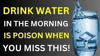 5 Dangerous Mistakes Seniors Make When Drinking Water in the Morning and How to Avoid Them