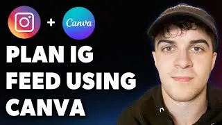 How to Plan Your Instagram Feed Using Canva (Full 2025 Guide)
