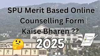SPU Merit Based Online Counselling Form Filling 2025