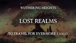 Lost Realms - Wuthering Heights (Lyric video)