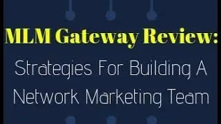 3 Tips About MLM GATEWAY REVIEW BY RICHARD MURPHY You Can't Afford To Miss