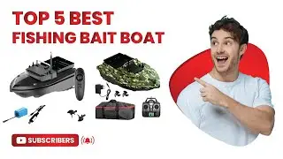 Top 5 Best Fishing Bait Boat in 2025
