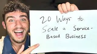 20 Easy Ways to Scale Your Service Business in 2025