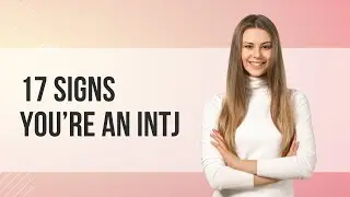 17 Signs You&rsquo;re An INTJ | Masterminds Among Us