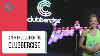 AN INTRODUCTION TO: CLUBBERCISE