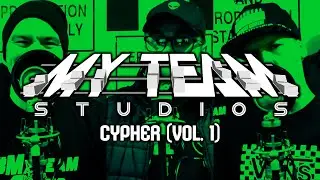 MyTeamStudios Cypher [Vol. 1] (w/ Freedom, It's Denny & Zodiac)