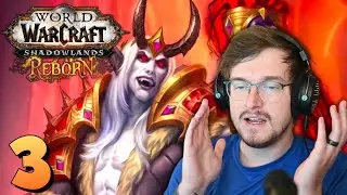 The Sire Denathrius TWIST! | Shadowlands Reborn PART THREE