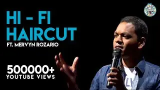 Hi-Fi Haircuts- Stand-Up comedy video by Mervyn