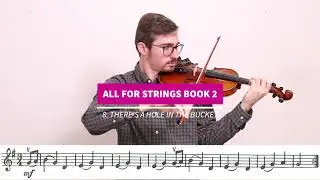 8. There's A Hole In The Bucket - All For Strings Book 2 - Violin