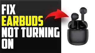 How To Fix Earbuds Not Turning On (What Should You Do To Troubleshoot Earbuds Not Turning On?)