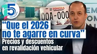 Todo para que saques tus placas este 2026 en Sonora: &iexcl;Advierten sobre informaci&oacute;n falsa de precios!