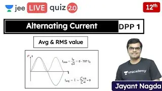 JEE: Alternating Current DPP 1 | Average & RMS Value | Unacademy JEE | JEE Physics | Jayant Nagda