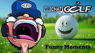 VR Chat Mini Golf Funny Moments