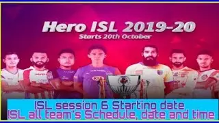 ISL session 6 fixtures//ISL 6 Starting date,Time , Schedule//ISL Session 6 all team's Schedule//
