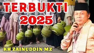 AKHIRNYA TERBUKTI 2025  - CERAMAH KH ZAINUDDIN MZ