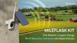 Meet ShowMo MileFlask: The One-Mile Wireless Surveillance System with Solar Powered