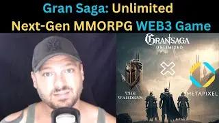 Gran Saga: Unlimited - Unveiling the Next-Gen MMORPG WEB3 Game: Exclusive Test Phase Gameplay