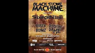 Black Stone Machine, SixForNine, Rusty Bones, Smokin Dame Pre Live Interview