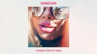 Swedum - Summer State Of Mind (Audio)