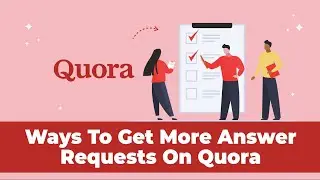 How to become a sought after Expert on Quora