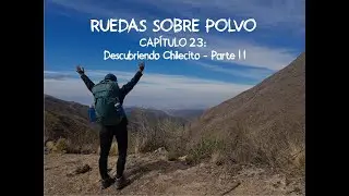 ¡Hacemos TREKKING en el CERRO FAMATINA! | CAPÍTULO 23: Descubriendo Chilecito - Parte 2
