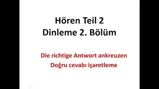 Hören Teil 2 / Dinleme 2. Bölüm TELC Deutsch / Almanca A2 Prüfung - Sınav #telc #telca2