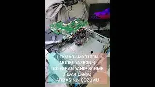 #Lexmark #lcd #flashing #repair  Tamirat | Lexmark MX310DN Anakart Tamiri