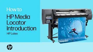 HP Media Locator Introduction | HP Latex | HP Support