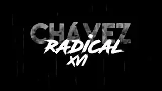 Ch&aacute;vez Radical: 