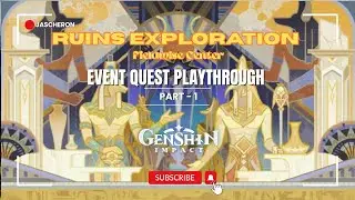 Genshin Impact Playthrough - Ruins Exploration Fieldwise Center (Event) - Part 1