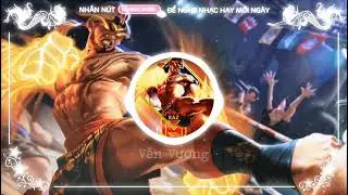 Nhạc Chơi Game  Raz Muay Th&aacute;i  Nhạc EDM G&acirc;y Nghiện  Vương-Lien Qu&acirc;n