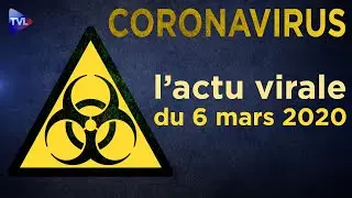 Coronavirus : l'actu virale du vendredi 6 mars 2020
