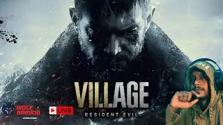 Resident Evil Village  | Wolf Gaming LIVE 💀
