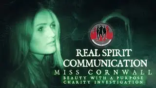 MISS CORNWALL | BEAUTY WITH A PURPOSE CHARITY GHOST HUNT | REAL SPIRIT COMMUNICATION
