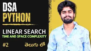 #2 DSA using Python | Linear Search Algorithm | Time And Space Complexity | CodingFataka