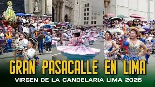 EN VIVO | Gran Pasacalle de Lima en honor a la Virgen de la Candelaria Lima  2026 
