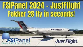 FSiPanel 2024 Tutorial: Flying Approaches with JustFlight Fokker 28