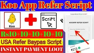 Koo app unlimited refer baipass script ! Koo app money adder script ! koo app refer bug trick