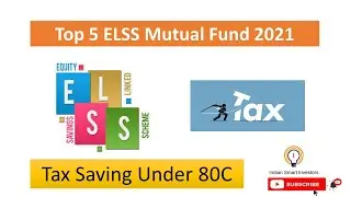 Top 5 Best ELSS Mutual Funds 2022🔥 | Tax Saving MF under 80C | Indian Smart Investors