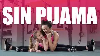 Sin Pijama - Becky G, Natti Natasha | Bailando con la ni&ntilde;a Erietta| Eleni Talliou Dance Fitness